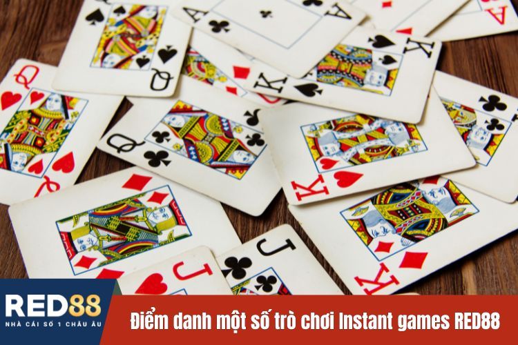 Điểm danh một số trò chơi Instant games RED88